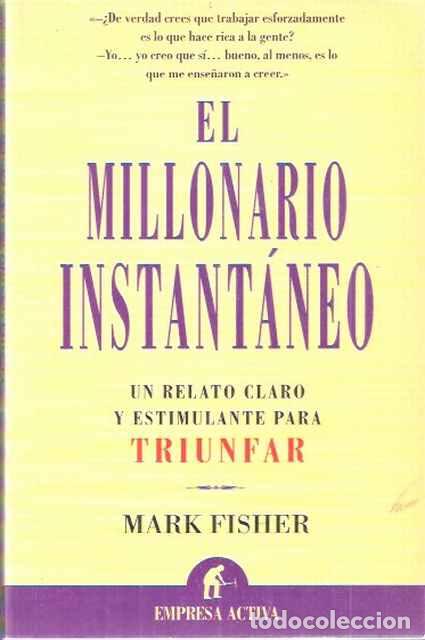 Libros de segunda mano: El millonario instant&aacute;neo - Fisher, Mark - Foto 1