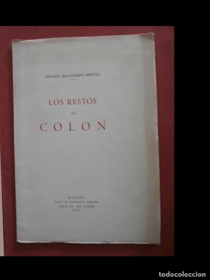 Libros de segunda mano: Los restos de Colon. Antonio Ballesteros Beretta - Foto 1