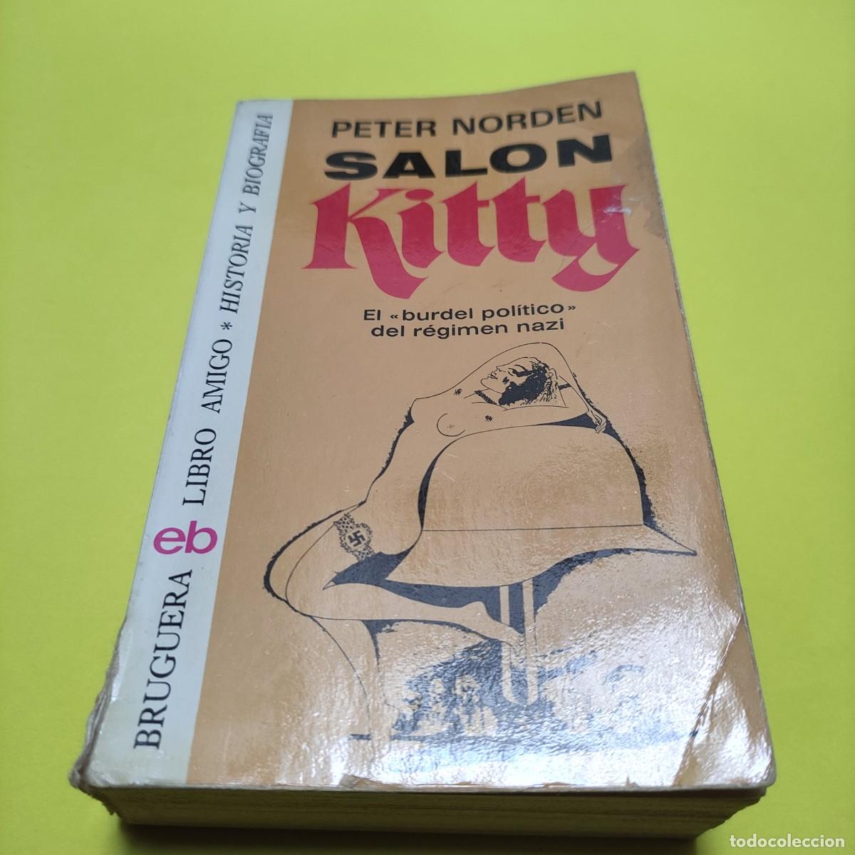 Libros de segunda mano: SALON KITTY * TETER NORDEN ** BRUGUERA ** A2 - Foto 1