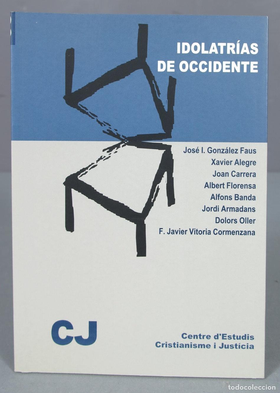 Libros de segunda mano: Idolatrias De Occidente - Foto 1