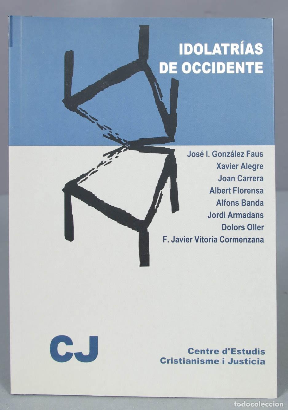 Libros de segunda mano: Idolatrias De Occidente - Foto 1