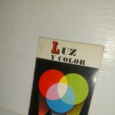 Libros de segunda mano: LUZ Y COLOR POR CLARENCE RAINWATER - ILUSTRACIONES DE RAYMOND PERLMAN - EDICIONES DAIMON 1971