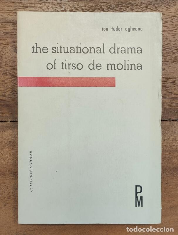 Libros de segunda mano: THE SITUATIONAL DRAMA OF TIRSO DE MOLINA. AGHEANA, Ion Tudor. Plaza Mayor Ediciones. 1972.