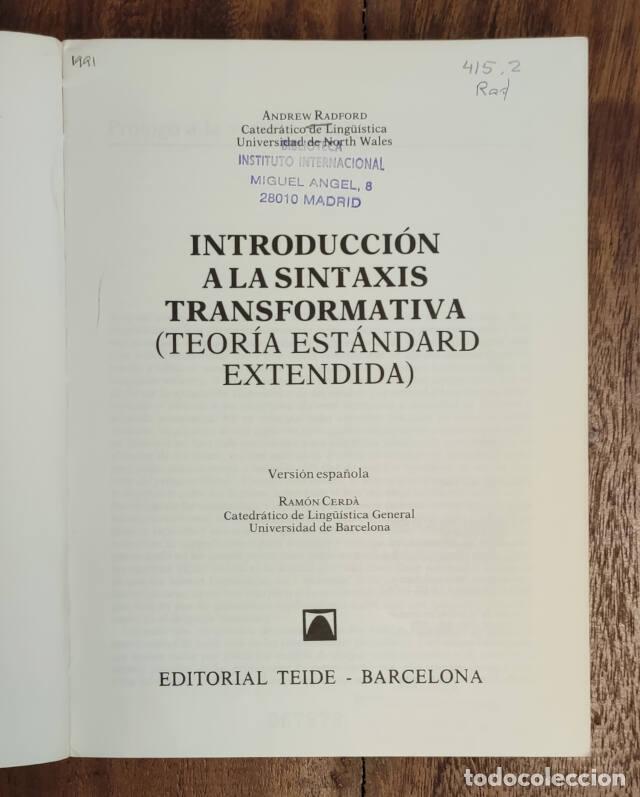 Libros de segunda mano: INTRODUCCI&Oacute;N A LA SINTAXIS TRANSFORMATIVA. RADFORD, Andrew. Teide. 1988. - Foto 2