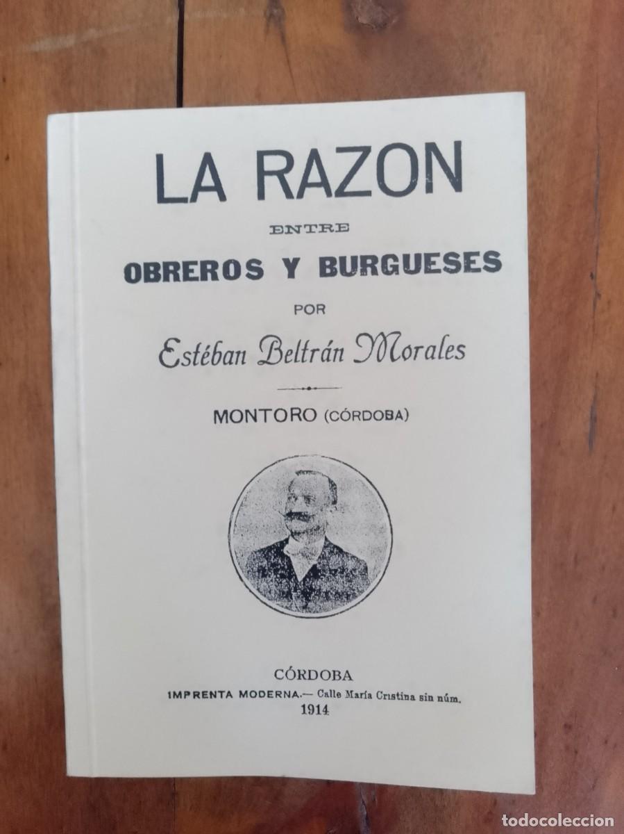 Libri di seconda mano: BELTR&Aacute;N MORALES, Esteban. La raz&oacute;n entre obreros y burgueses