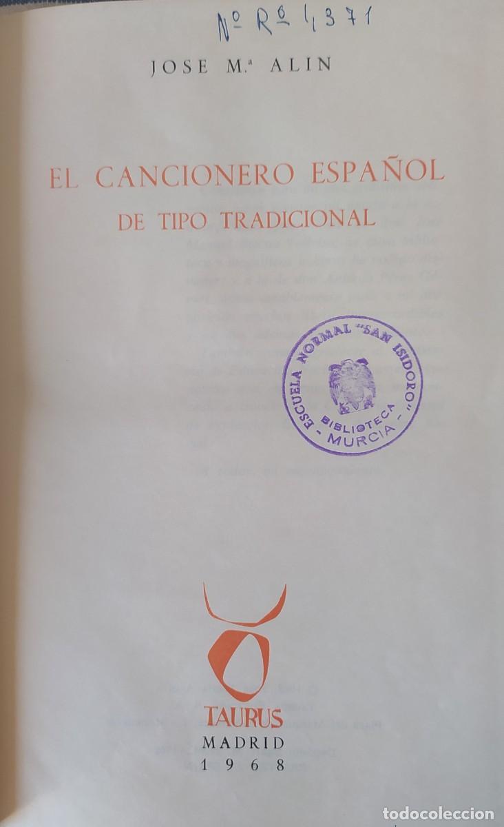Libros de segunda mano: El cancionero espa&ntilde;ol de tipo tradicional/Jos&eacute; M.&ordf; Alin - Taurus - Foto 2