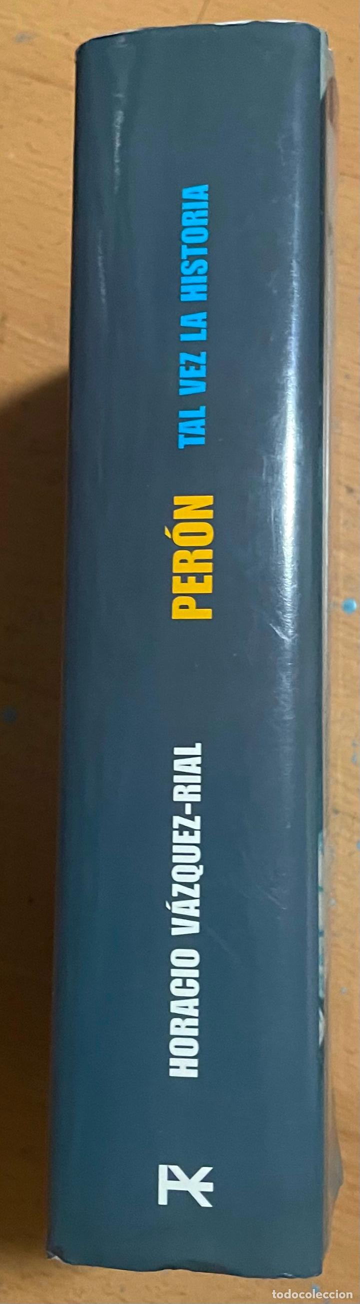 Libros de segunda mano: PERON TAL VEZ LA HISTORIA, Horacio Vazquez Rial - Foto 2