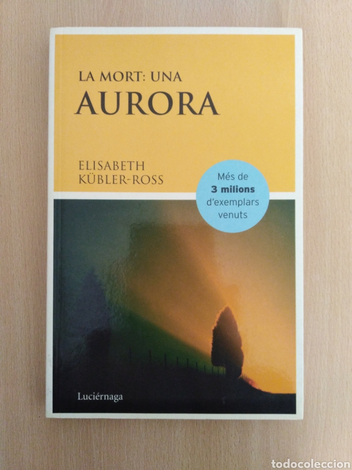 Libros de segunda mano: LA MORT: UNA AURORA. Elisabeth K&uuml;bler-Ross - Foto 1