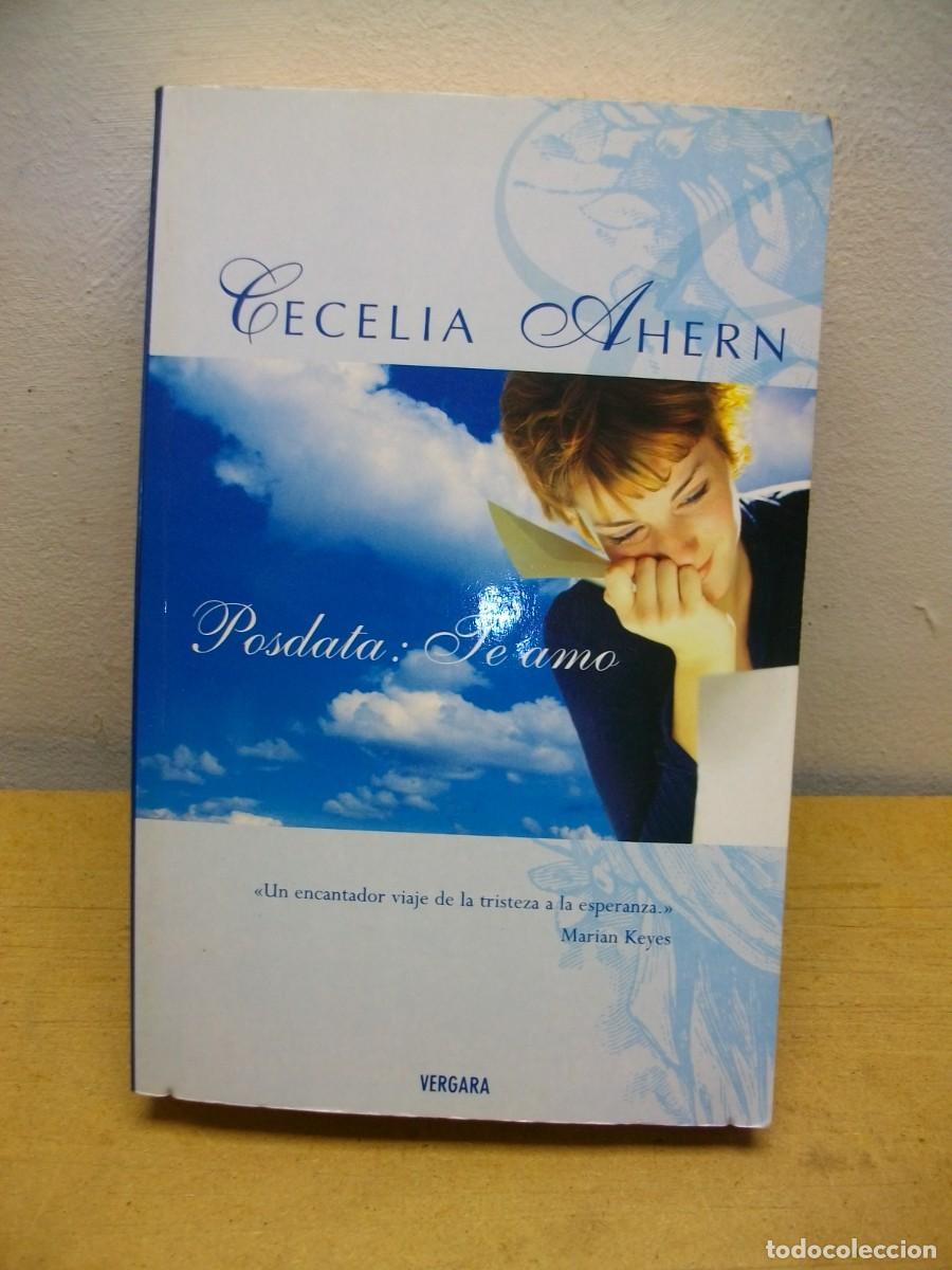Libros de segunda mano: POSDATA: TE AMO -Tapa blanda 2005 de Cecelia Ahern - Foto 1
