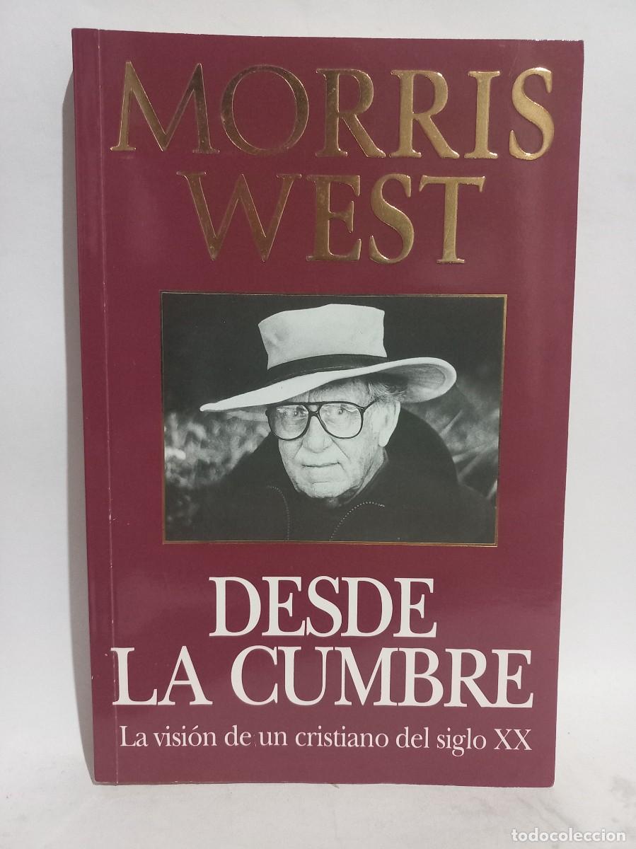 Libros de segunda mano: Morris West - Desde la Cumbre - Primera edici&oacute;n en espa&ntilde;ol - 1996 - Foto 1