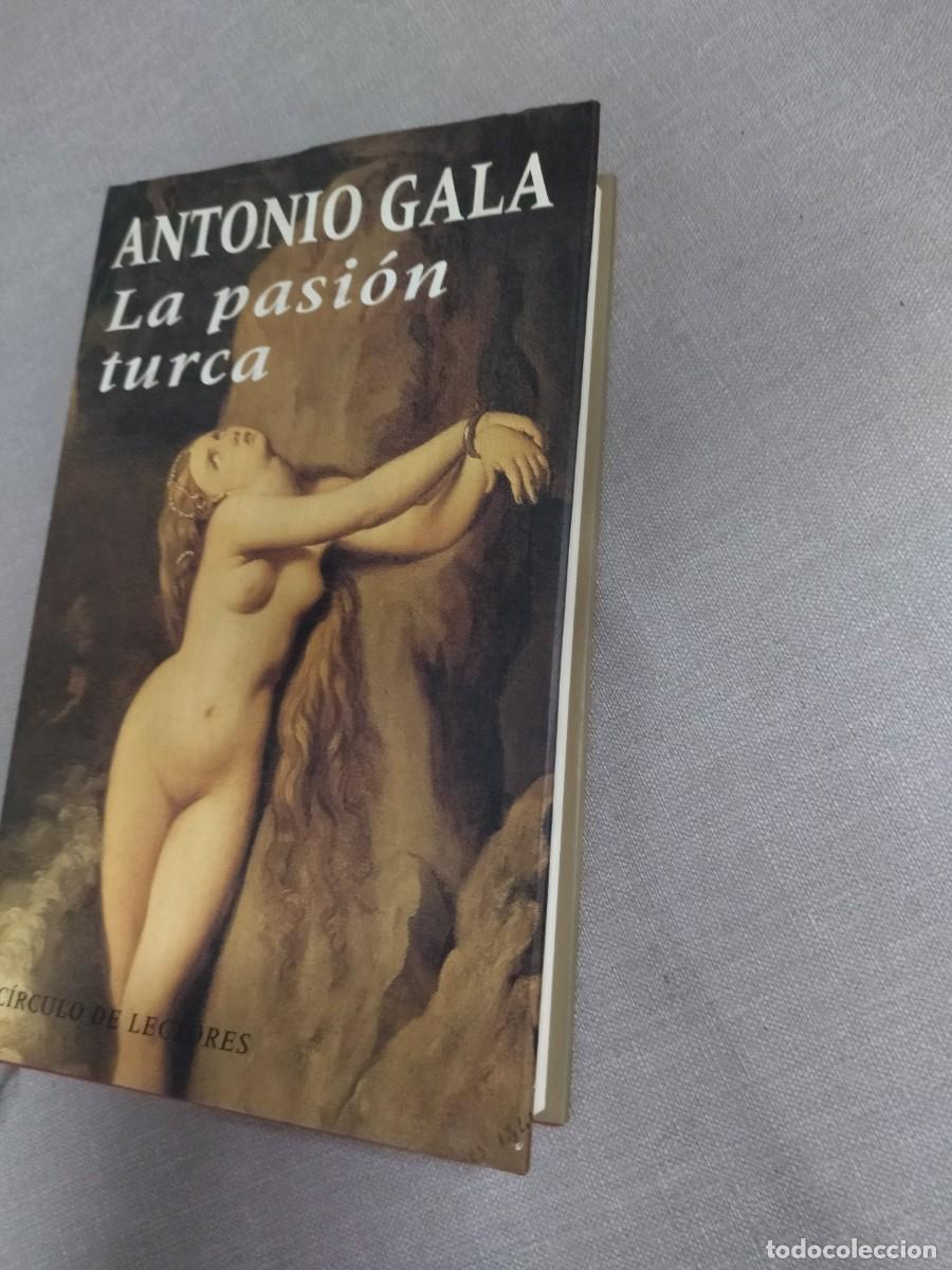 Libros de segunda mano: La pasi&oacute;n turca Antonio Gala. Circulo de lectores - Foto 3