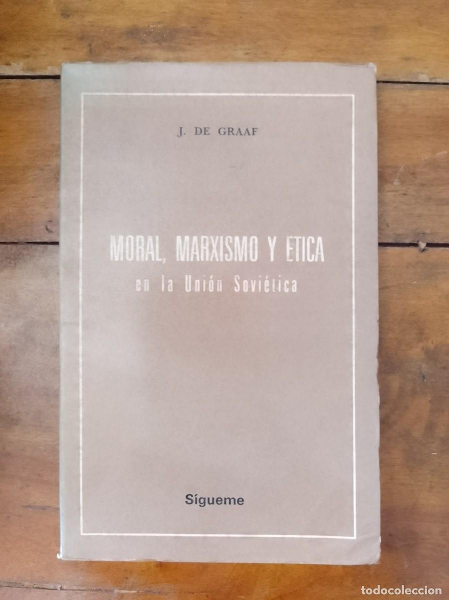 Libros de segunda mano: GRAAF, J. de. Moral, marxismo y &eacute;tica en la Uni&oacute;n Sovi&eacute;tica - Foto 1