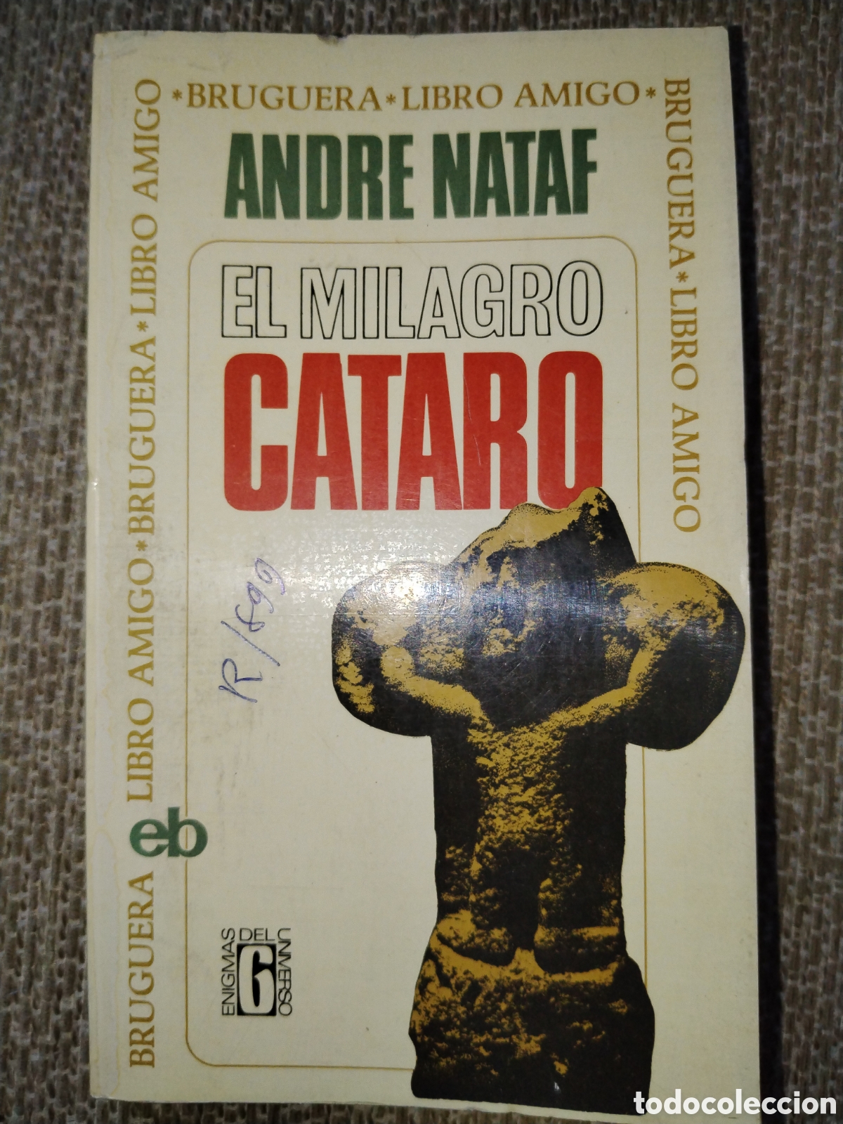 Libros de segunda mano: El milagro cataro. Andr&eacute; Nataf. Bruguera - Foto 1