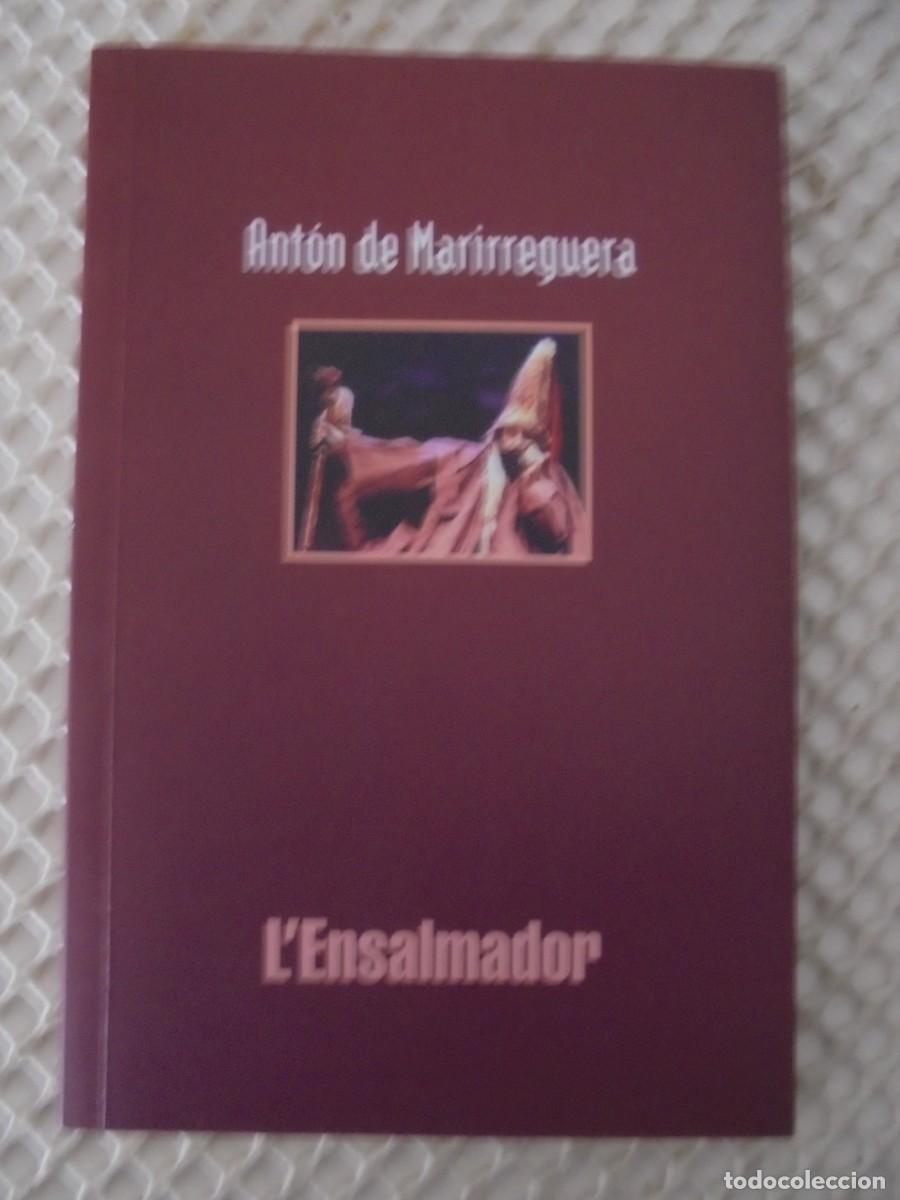 Libri di seconda mano: L'ENSALMADOR. ANT&Oacute;N DE MARIRREGUERA. AMBITU, 1&ordf; EDICION 2004. RUSTICA CON SOLAPA. EN ASTURIANU. 57 P