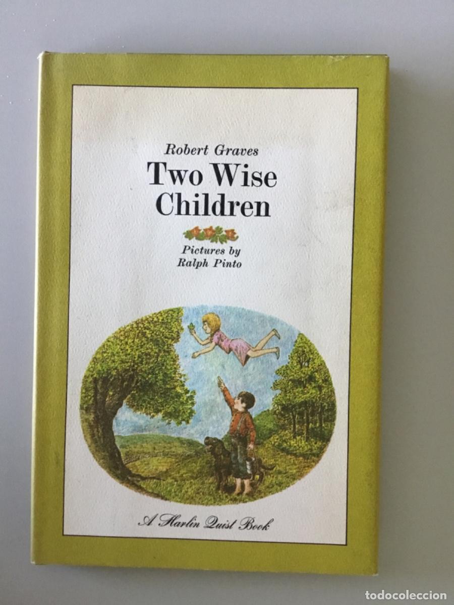 Libros de segunda mano: ROBERT GRAVES // TWO WISE CHILDREN // 1967 // ILUSTRA RALPH PINTO // EN INGLES - Foto 1
