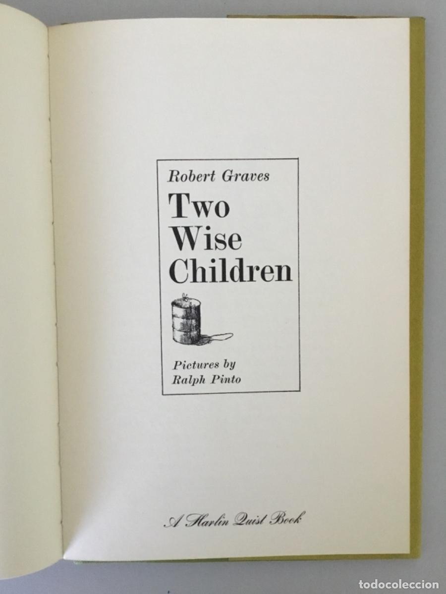 Libros de segunda mano: ROBERT GRAVES // TWO WISE CHILDREN // 1967 // ILUSTRA RALPH PINTO // EN INGLES - Foto 2