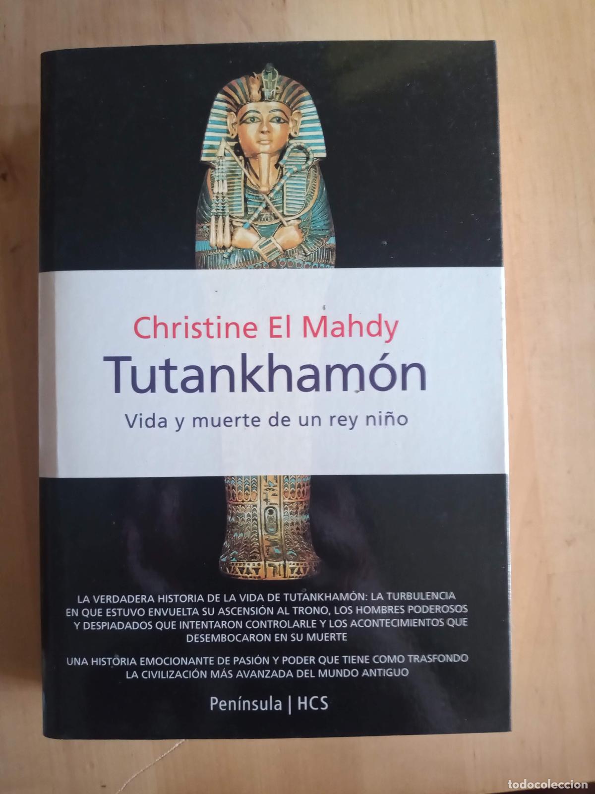 Libros de segunda mano: TUTANKHAM&Oacute;N. Christine El Mahdy. Pen&iacute;nsula 2002 - Foto 1