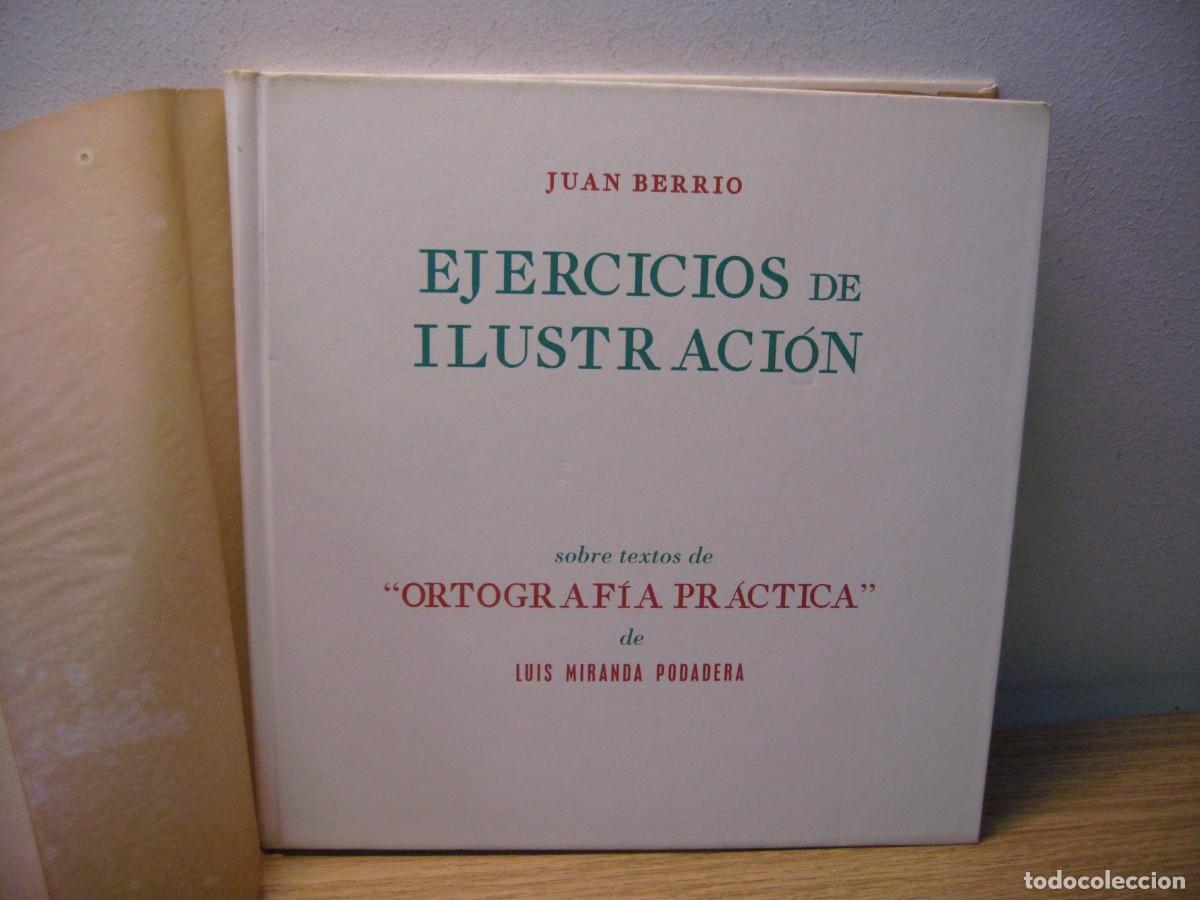 Libros de segunda mano: JUAN BERRIO. EJERCICIOS DE ILUSTRACION SOBRE TEXTOS DE ORTOGRAFIA PRACTICA. LUIS MIRANDA PODADERA - Foto 2