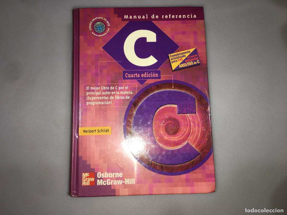 Libros de segunda mano: MANUAL DE REFERENCIA LENGUAJE C - HERBERT SCHILDT - 4 EDICION - Foto 1