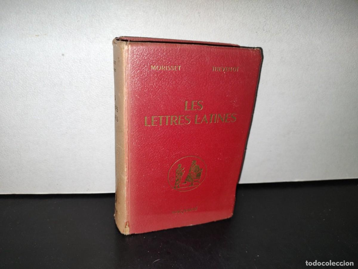 Second hand books: 77- LES LETTRES LATINES - R. MORISSET, G. TH&Eacute;VENOT - &Eacute;DITIONS MAGNARD . 1950