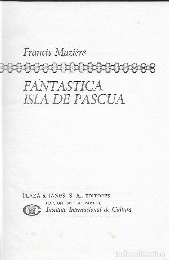Libros de segunda mano: Fantastica isla de Pascua - Maziere, Francis - Foto 1