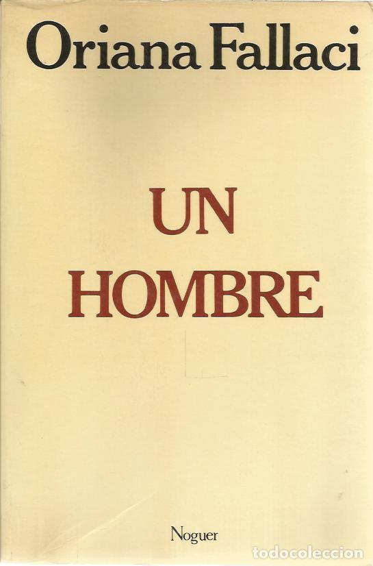 Libros de segunda mano: Un hombre - Fallaci, Oriana - Foto 1