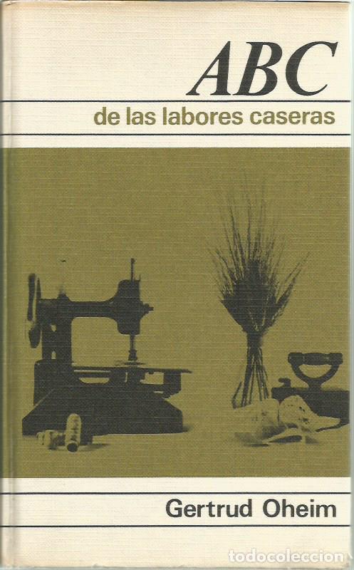 Libros de segunda mano: ABC de las labores caseras - Oheim, Gertrud - Foto 1