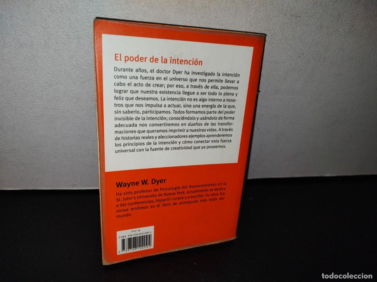 Libros de segunda mano: 77- EL PODER DE LA INTENCI&Oacute;N - WAYNE W. DYER - Foto 3