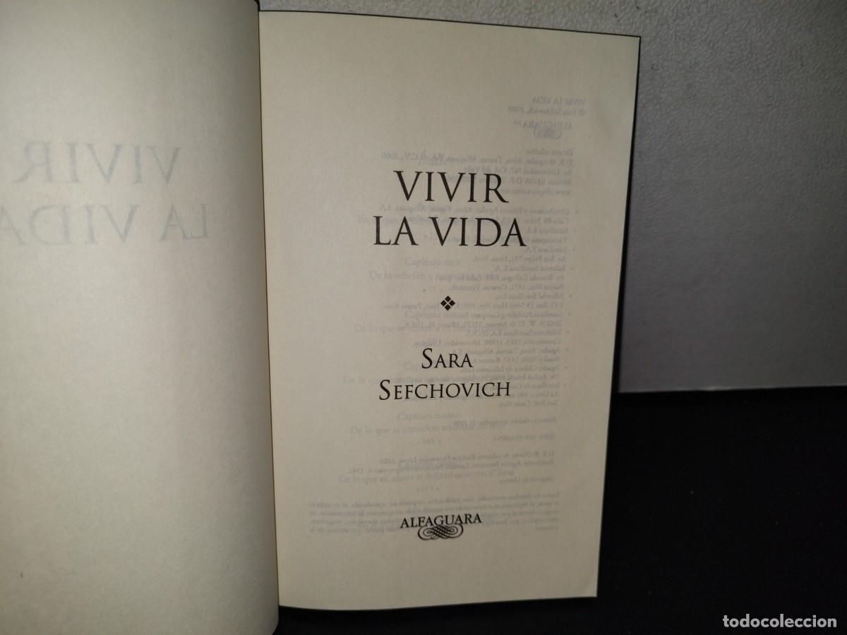 Libros de segunda mano: 77- VIVIR LA VIDA - SARA SEFCHOVICH - PRIMERA EDICI&Oacute;N 2000 - Foto 5