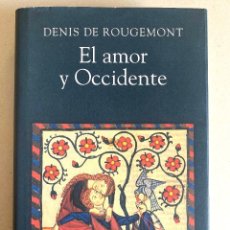 Libros de segunda mano: DENIS DE ROUGEMONT, EL AMOR Y OCCIDENTE.-