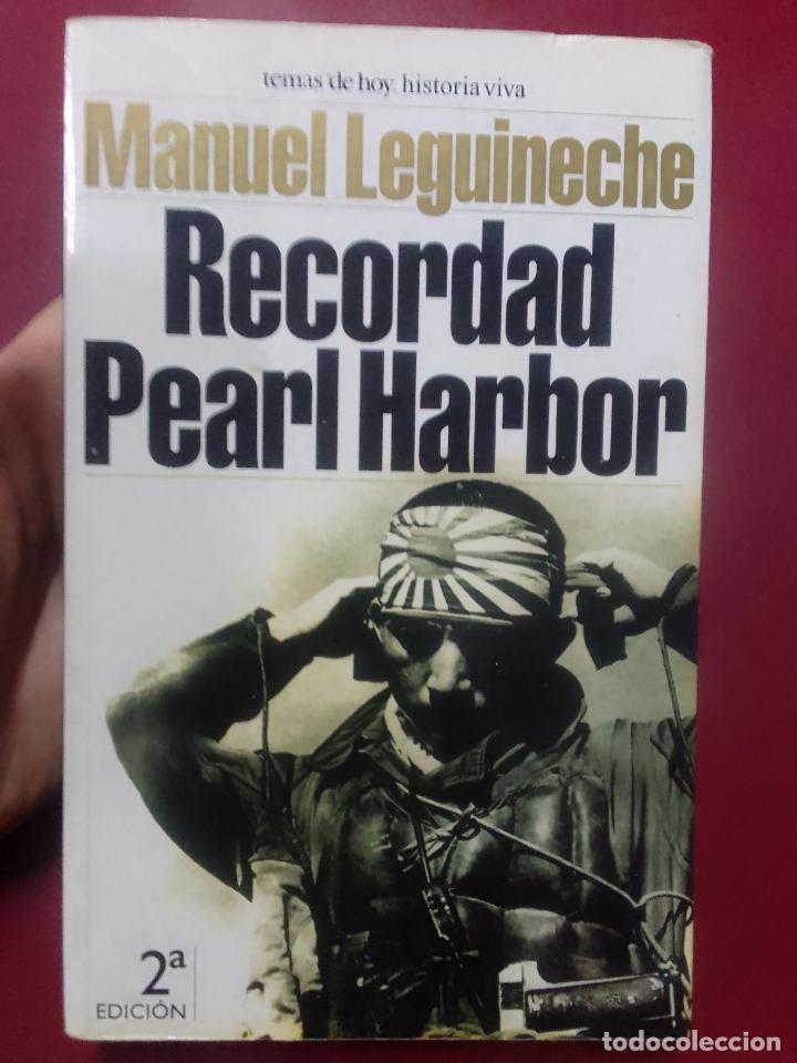 Libros de segunda mano: Manuel Leguineche: Recordad Pearl Harbor - Foto 1