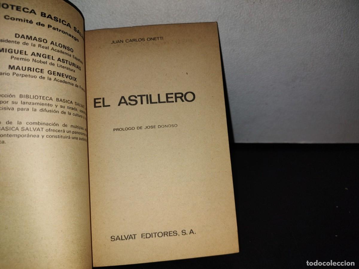 Libros de segunda mano: 78- EL ASTILLERO - JUAN CARLOS ONETTI - Foto 3