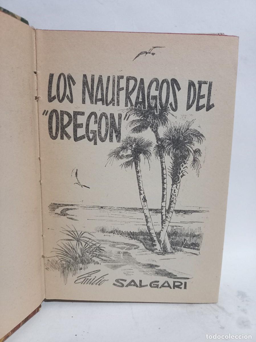 Libros de segunda mano: Emilio Salgari - Los Naufragos del Oregon - 1956 - Foto 2