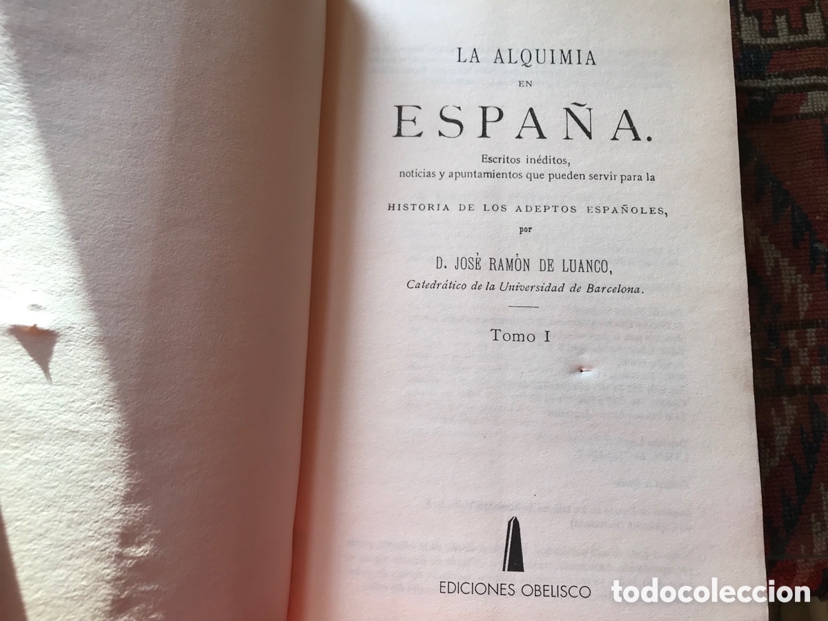 Libros de segunda mano: La alquimia en Espa&ntilde;a. Jos&eacute; Ram&oacute;n de Luanco. Ediciones obelisco - Foto 4