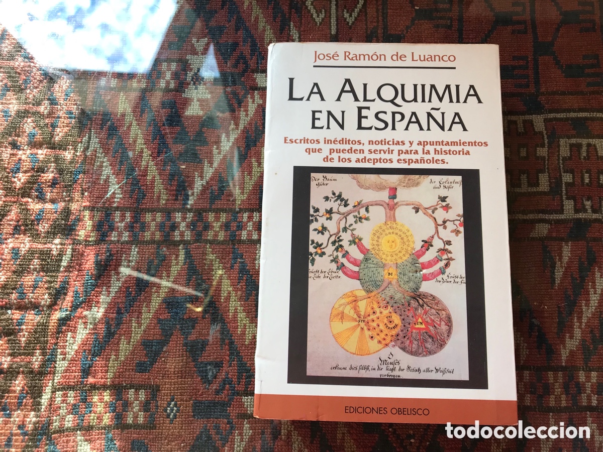 Libros de segunda mano: La alquimia en Espa&ntilde;a. Jos&eacute; Ram&oacute;n de Luanco. Ediciones obelisco - Foto 1