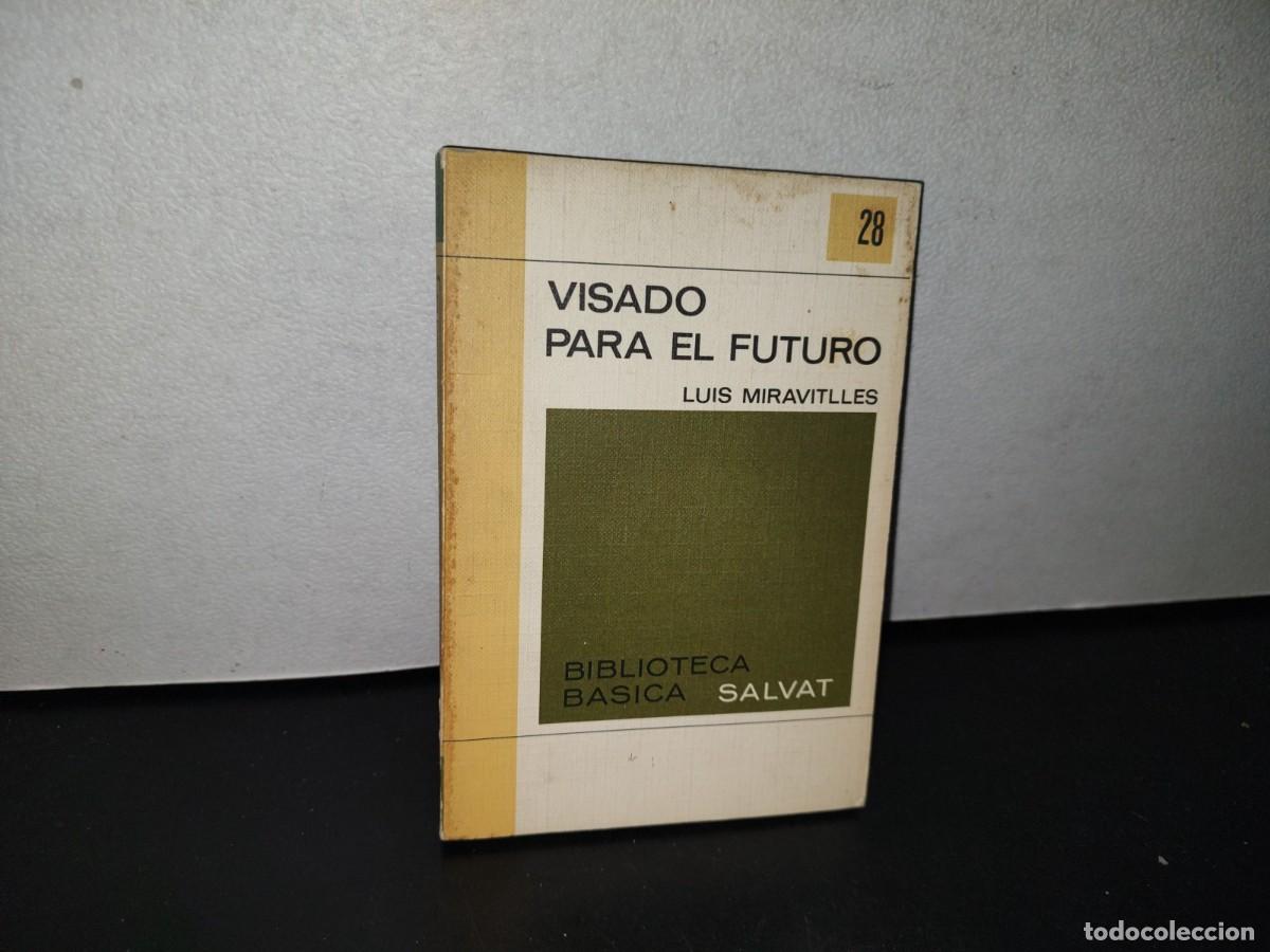 Libros de segunda mano: 78- VISADO PARA EL FUTURO - LUIS MIRAVITLLES - Foto 1