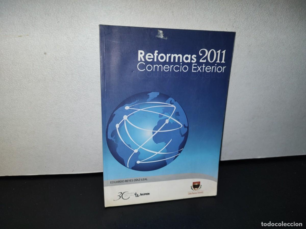Libros de segunda mano: 78- REFORMA 2011. COMERCIO EXTERIOR - EDUARDO REYES D&Iacute;AZ-LEAL - Foto 1