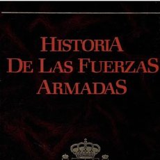Libros de segunda mano: VV. AA. - HISTORIA DE LAS FUERZAS ARMADAS. 5 TOMOS