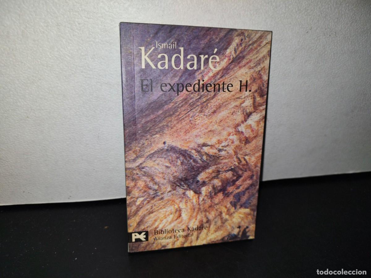 Libros de segunda mano: 78- EL EXPEDIENTE H. - ISMA&Iacute;L KADAR&Eacute; - 2001 - Foto 1