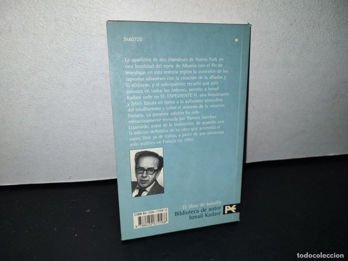 Libros de segunda mano: 78- EL EXPEDIENTE H. - ISMA&Iacute;L KADAR&Eacute; - 2001 - Foto 3