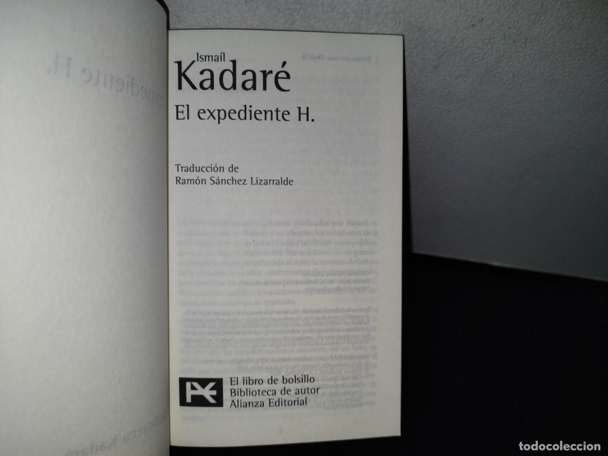 Libros de segunda mano: 78- EL EXPEDIENTE H. - ISMA&Iacute;L KADAR&Eacute; - 2001 - Foto 4