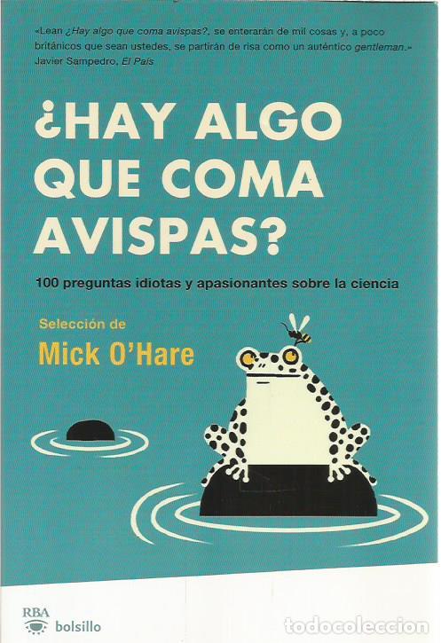 Libros de segunda mano: &iquest;Hay algo que coma avispas? (coleccion RBA bolsillo) - oHare, Mick - Foto 1