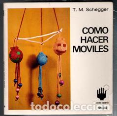 Libros de segunda mano: C&oacute;mo hacer m&oacute;viles. T.M. Schegger - Foto 1