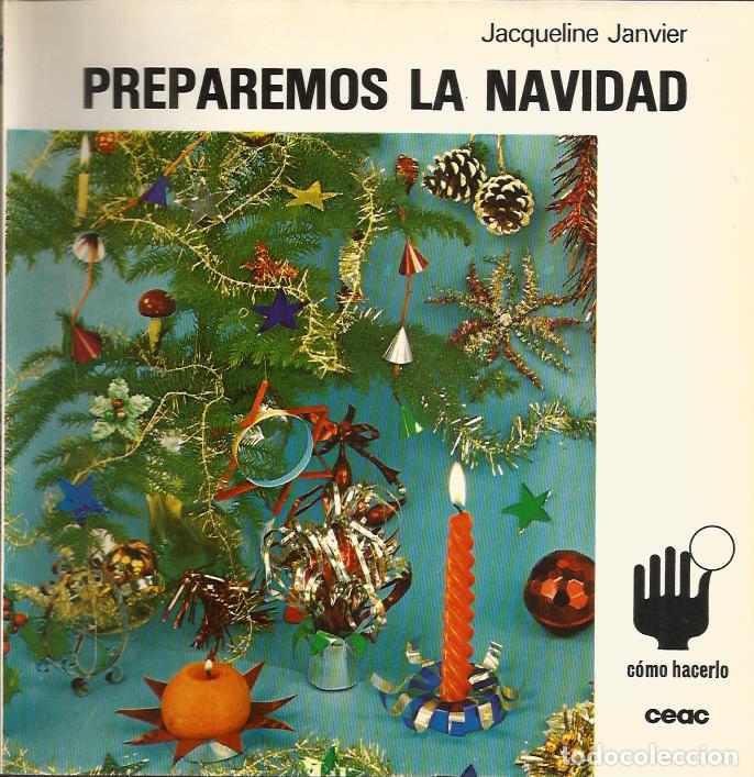 Libros de segunda mano: Preparemos la navidad (Coleccion Como hacerlo 3) - Janvier, Jacqueline - Foto 1