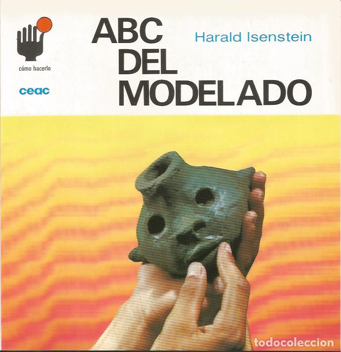 Libros de segunda mano: ABC del modelado (Coleccion Como hacerlo 1) - Isenstein, Harald - Foto 1