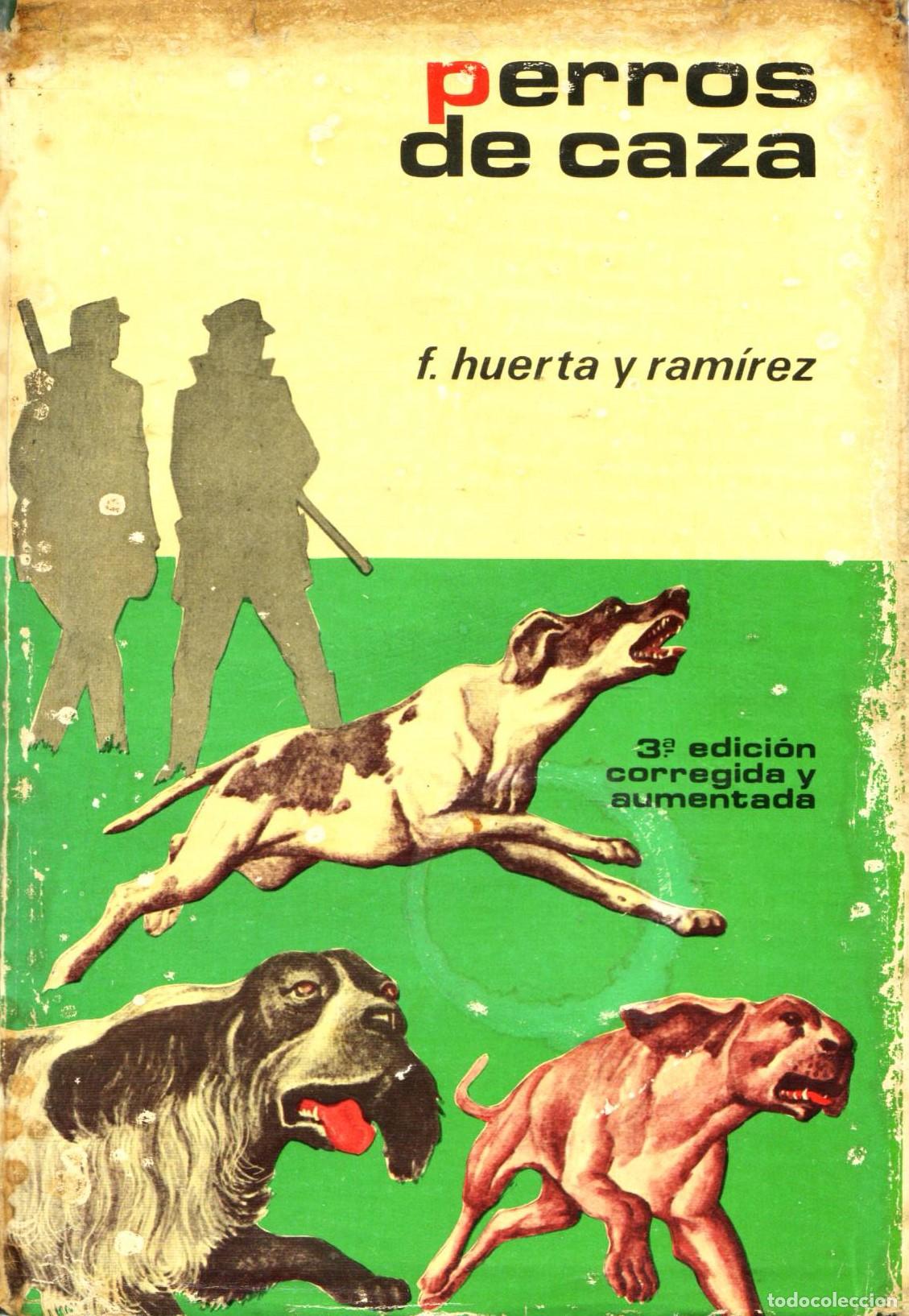 Libros de segunda mano: Perros de caza - Huerta Ramirez, Fernando - Foto 1