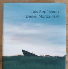 Libros de segunda mano: ULTIMAS NOTICIAS DEL SUR - LUIS SEPULVEDA Y DANIEL MORDZINSKI