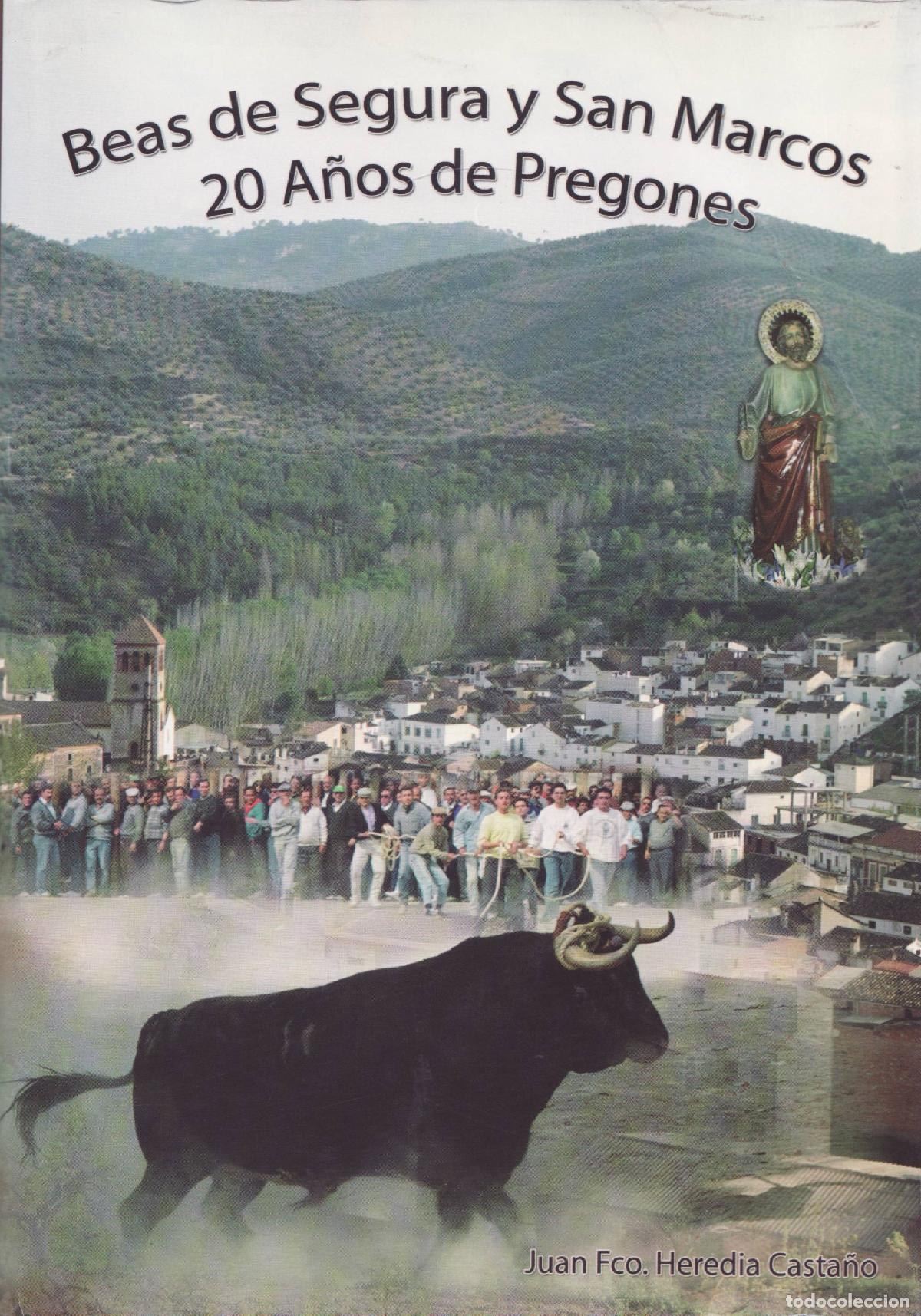 Libri di seconda mano: Beas de Segura y San Marcos. 20 anos de pregones - Heredia Castano, Juan Francisco