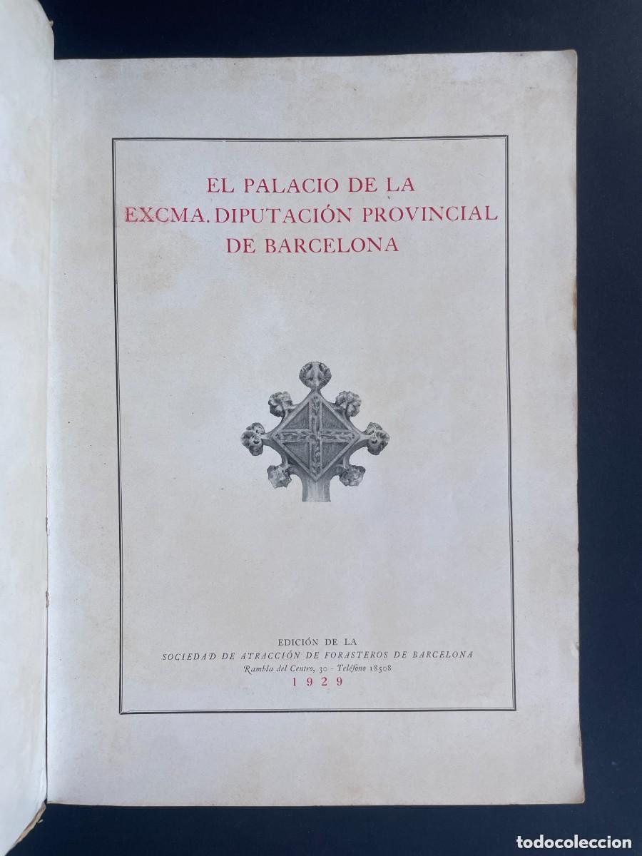 Libros de segunda mano: A&Ntilde;O 1929 - EL PALACIO DE LA DIPUTACION DE BARCELONA libros - Foto 5