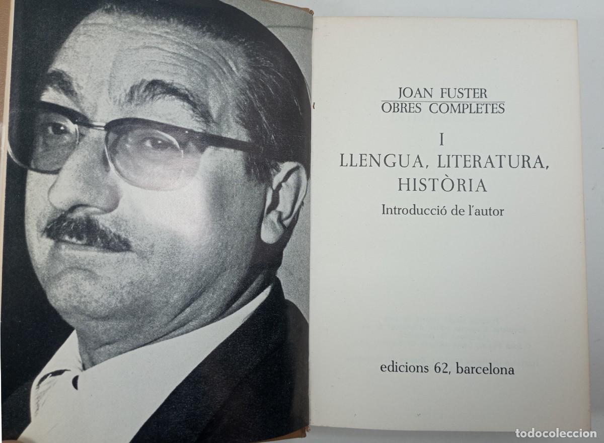 Libros de segunda mano: Joan Fuster. Obres completes I -Dedicat&ograve;ria aut&ograve;grafa de lautor - Foto 2